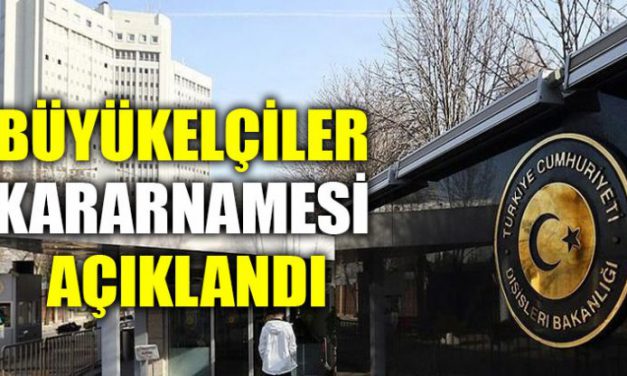 Büyükelçiler kararnamesi açıklandı