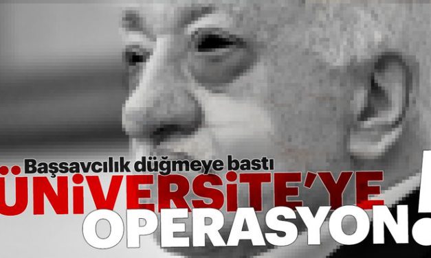 Gazi Üniversitesi’nde FETÖ operasyonu